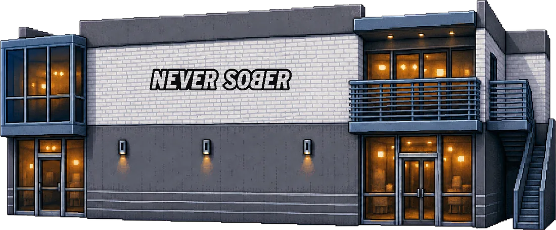 Pixel-art Never Sober HQ storefront — grey brick, the Never Sober wordmark on the wall and two lit glass entrances