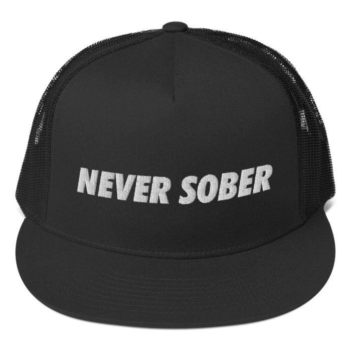 Never Sober Trucker Cap