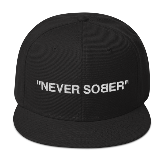 "Never Sober" Snapback